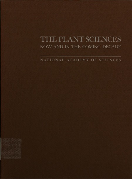 Plant Sciences Now and in the Coming Decade: A Report on the Status, Trends, and Requirements of Plant Sciences in the United States