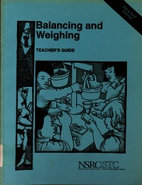Balancing and Weighing: Teacher's Guide, Field Test Edition