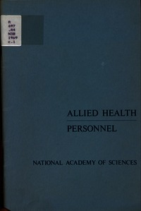 Allied Health Personnel: A Report on Their Use in the Military Services as a Model for Use in Nonmilitary Health-Care Programs