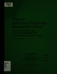 Study for Agricultural Engineering Development in Brazil: Summary Report of Joint Study Group on Agricultural Engineering in Brazil