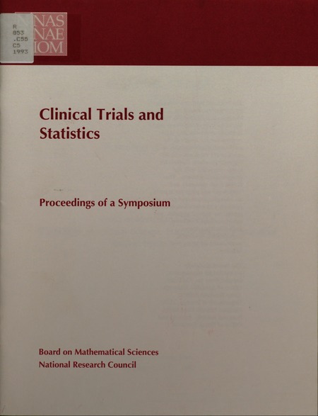 Clinical Trials and Statistics: Proceedings of a Symposium