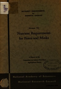 Nutrient Requirements for Foxes and Minks: Nutrient Requirements for Domestic Animals, Number VII