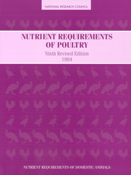 Nutrient Requirements of Poultry: Ninth Revised Edition, 1994