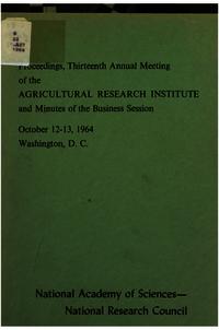 Thirteenth Annual Meeting of the Agricultural Research Institute: Proceedings