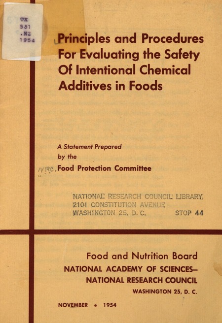 Principles and Procedures for Evaluating the Safety of Intentional Chemical Additives in Foods