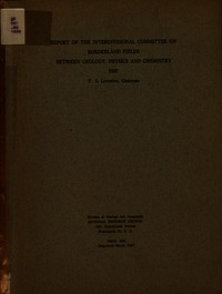 Report of the Interdivisional Committee of the National Research Council on Borderland Fields Between Geology, Physics and Chemistry