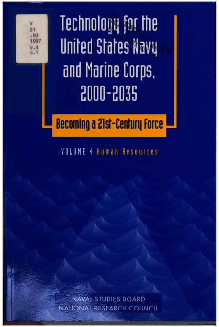 Technology for the United States Navy and Marine Corps, 2000-2035: Becoming a 21st-Century Force : v.4, Human Resources