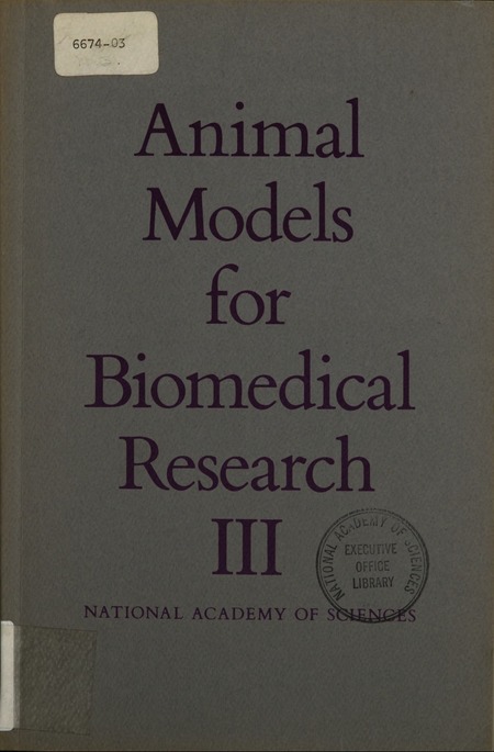 Animal Models for Biomedical Research III: Proceedings of a Symposium