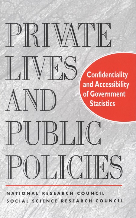 Cover: Private Lives and Public Policies: Confidentiality and Accessibility of Government Statistics