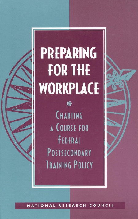 Preparing for the Workplace: Charting A Course for Federal Postsecondary Training Policy