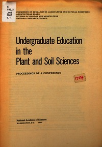 Undergraduate Education in the Plant and Soil Sciences: Proceedings of a Conference