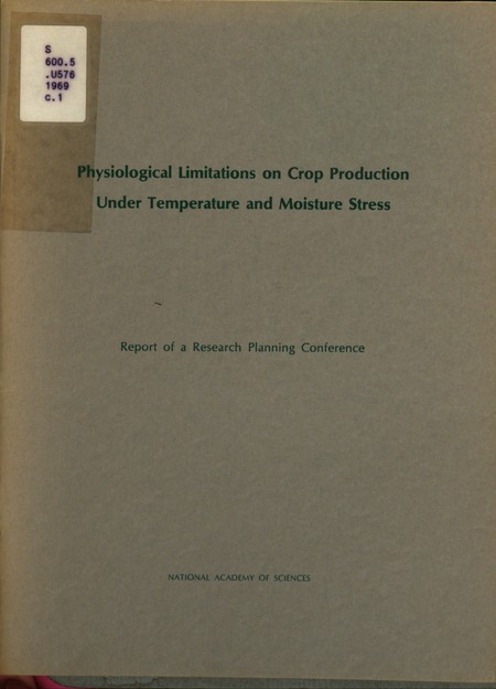 Physiological Limitations on Crop Production Under Temperature and Moisture Stress