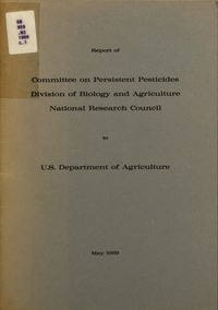Report of Committee on Persistent Pesticides, Division of Biology and Agriculture, National Research Council to U.S. Department of Agriculture