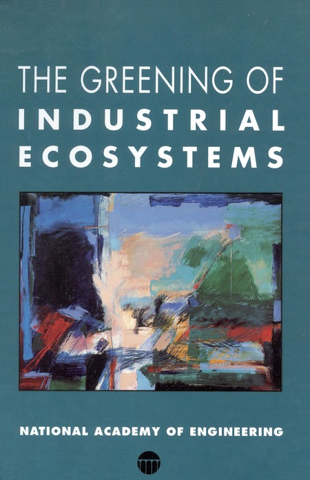 Cover: The Greening of Industrial Ecosystems