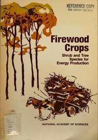 Firewood Crops: Shrub and Tree Species for Energy Production