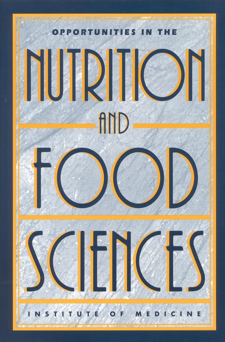 Opportunities in the Nutrition and Food Sciences: Research Challenges and the Next Generation of Investigators