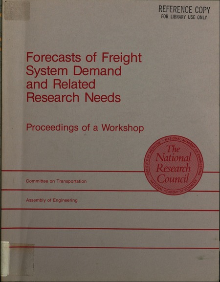 Forecasts of Freight System Demand and Related Research Needs: Proceedings of a Workshop