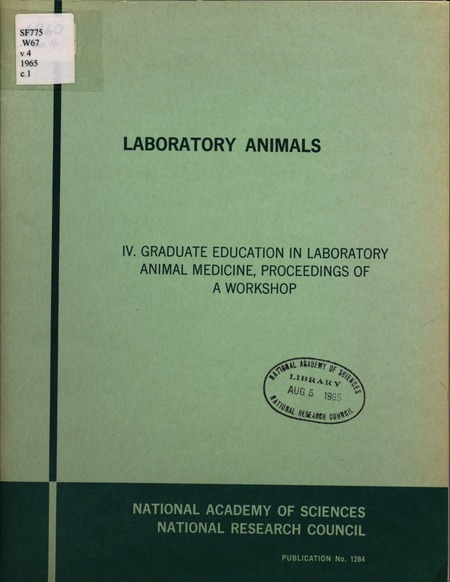 Laboratory Animals: IV: Graduate Education in Laboratory Animal Medicine,  Proceedings of a Workshop |The National Academies Press