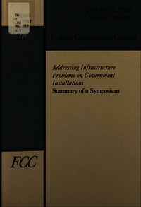 Addressing Infrastructure Problems on Government Installations: Summary of a Symposium