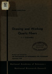 Drawing and Working Quartz Fibers: Revised and reissued by Subcommittee on Instruments and Techniques, September 1958