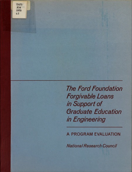 The Ford Foundation Forgivable Loans in Support of Graduate Education in Engineering: A Program Evaluation