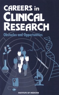 Careers in Clinical Research: Obstacles and Opportunities