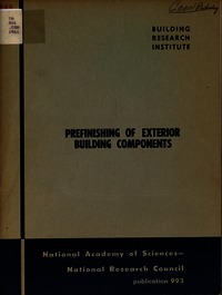 Prefinishing of Exterior Building Components: Proceedings of a Conference Held as Part of the 1961 Fall Conferences of the Building Research Institute