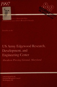 Resident Research Associateships, Postdoctoral and Senior Research Awards: Opportunities for Research Tenable at the U.S. Army Edgewood Research, Development, and Engineering Center, Aberdeen Proving Ground, Maryland