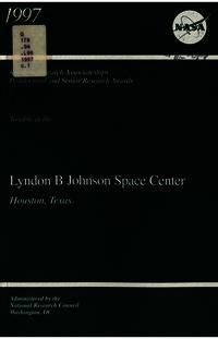 Resident Research Associateships, Postdoctoral and Senior Research Awards: 1997 Opportunities for Research at the Lyndon B. Johnson Space Center, Houston, Texas