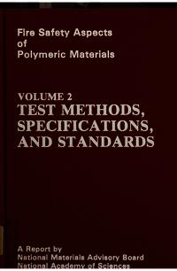 Test Methods, Specifications, and Standards: Fire Safety Aspects of Polymeric Materials, Volume 2