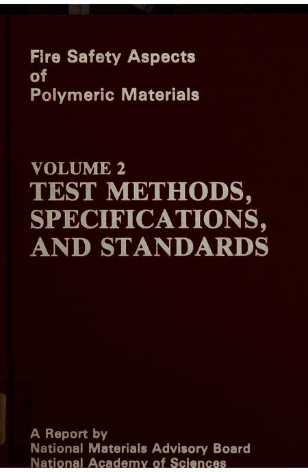 Test Methods, Specifications, and Standards: Fire Safety Aspects of Polymeric Materials, Volume 2