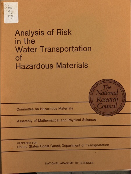 Analysis of Risk in the Water Transportation of Hazardous Materials: A Report