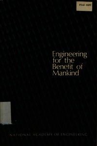 Engineering for the Benefit of Mankind: A Symposium Held at the Third Autumn Meeting of the National Academy of Engineering