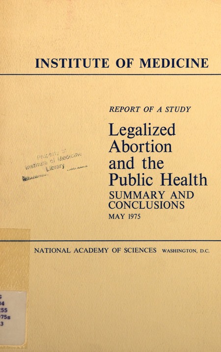 Legalized Abortion and the Public Health: Summary and Conclusions