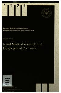 Resident Research Associateships, Postdoctoral and Senior Research Awards: 1994 Opportunities for Research Tenable at the Naval Medical Research and Development Command