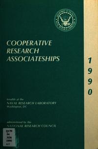 Cooperative Research Associateships: Post Doctoral Research Awards : 1990 Opportunities for Research at the Naval Research Laboratory, Washington, DC