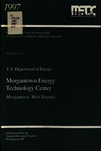 Resident Research Associateships, Postdoctoral and Senior Research Awards: Opportunities for Research Tenable at the US Department of Energy, Federal Energy Technology Center, Pittsburgh, Pennsylvania [and] Morgantown, West Virginia