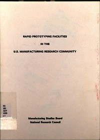 Rapid Prototyping Facilities in the U.S. Manufacturing Research Community