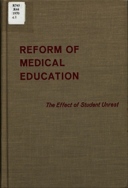 Reform of Medical Education: The Effect of Student Unrest