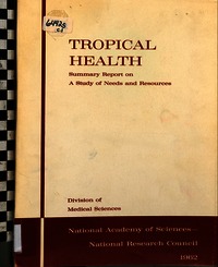 Tropical Health: Summary Report on a Study of Needs and Resources