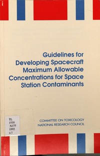 Cover Image: Guidelines for Developing Spacecraft Maximum Allowable Concentrations for Space Station Contaminants