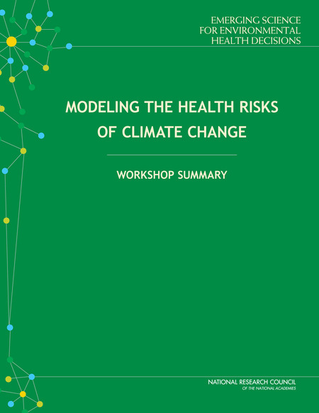 Cover: Modeling the Health Risks of Climate Change: Workshop Summary