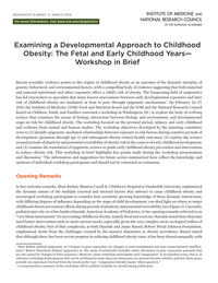 Examining a Developmental Approach to Childhood Obesity: The Fetal and Early Childhood Years: Workshop in Brief