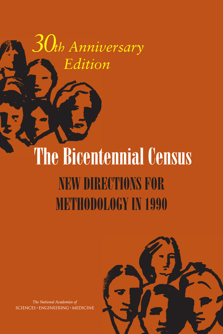 Cover: The Bicentennial Census: New Directions for Methodology in 1990: 30th Anniversary Edition