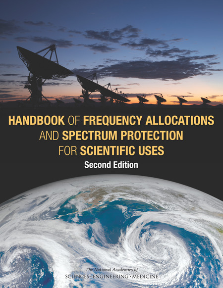 Handbook of Frequency Allocations and Spectrum Protection for Scientific Uses: Second Edition