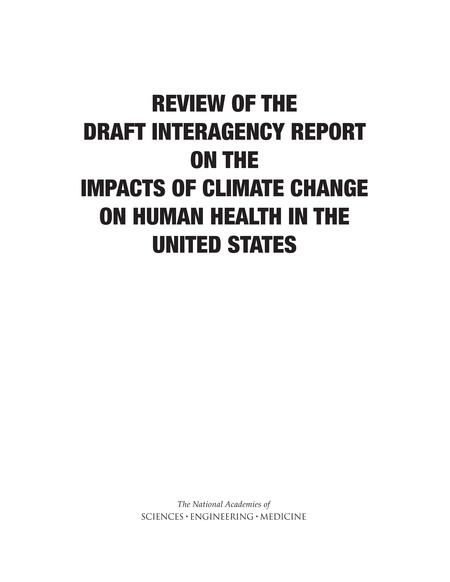 Review of the Draft Interagency Report on the Impacts of Climate Change on Human Health in the United States