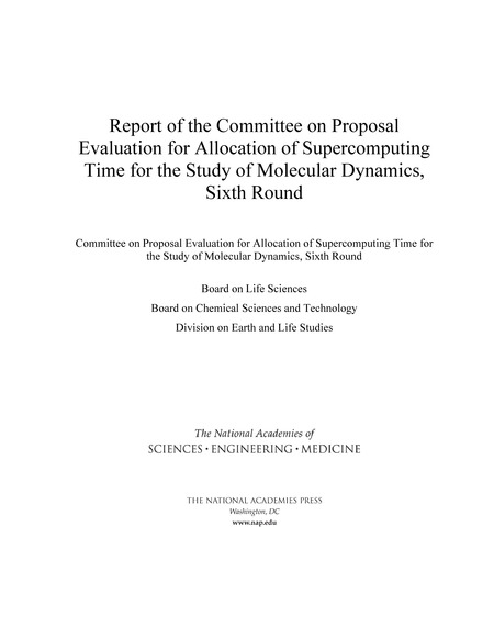 Report of the Committee on Proposal Evaluation for Allocation of Supercomputing Time for the Study of Molecular Dynamics: Sixth Round
