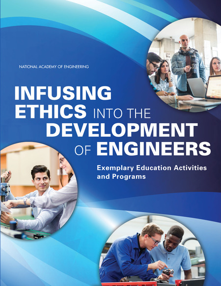 Cover: Infusing Ethics into the Development of Engineers: Exemplary Education Activities and Programs