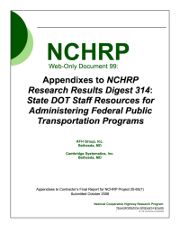 Appendixes to NCHRP Research Results Digest 314: State DOT Staff Resources for Administering Federal Public Transportation Programs