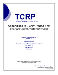 Appendixes to TCRP Report 118: Bus Rapid Transit Practitioner's Guide